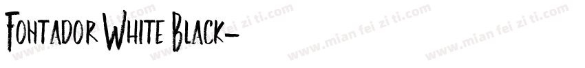 Fontador White Black字体转换